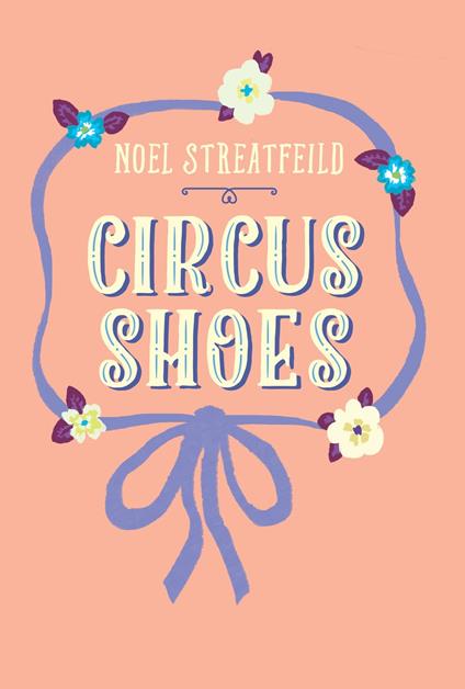 Circus Shoes - Noel Streatfeild - ebook