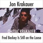 Fred Beckey Is Still On the Loose