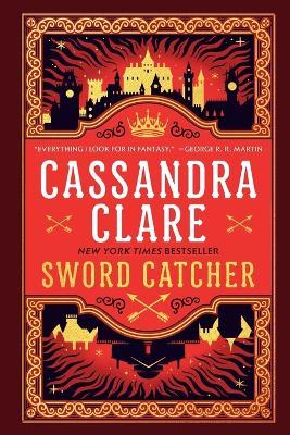 Sword Catcher - Cassandra Clare - cover