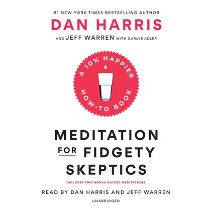 Meditation for Fidgety Skeptics