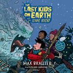 The Last Kids on Earth and the Cosmic Beyond