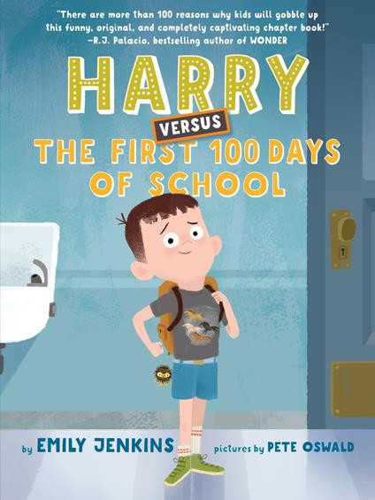 Harry Versus the First 100 Days of School - Emily Jenkins,Pete Oswald - ebook