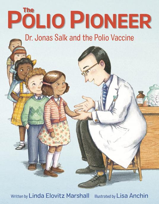 The Polio Pioneer - Linda Elovitz Marshall,Lisa Anchin - ebook