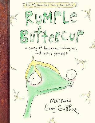 Rumple Buttercup: A Story of Bananas, Belonging, and Being Yourself - Matthew Gray Gubler - cover