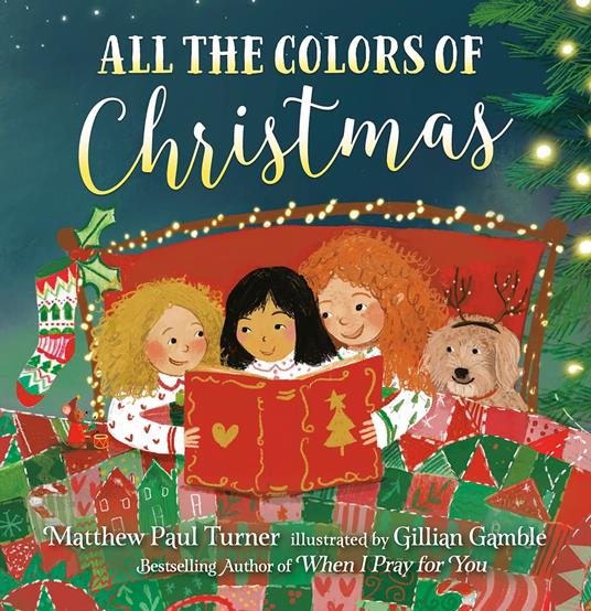 All the Colors of Christmas - Matthew Paul  Turner,Gillian Gamble - ebook