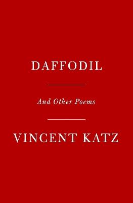 Daffodil: And Other Poems - Vincent Katz - cover