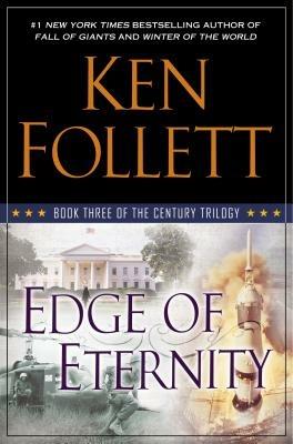 Edge of Eternity: Book Three of The Century Trilogy - Ken Follett - cover