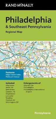 Rand McNally Folded Map: Philadelphia & Southeast Pennsylvania Regional Map - Rand McNally - cover