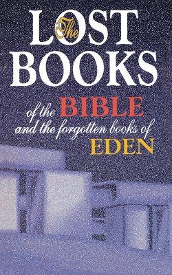 Lost Books of the Bible and the Forgotten Books of Eden - Thomas Nelson - cover