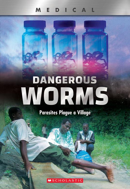 Dangerous Worms: Parasites Plague a Villate (XBooks) - Thomasine E. Lewis Tilden - ebook