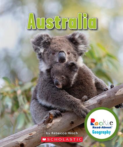 Australia (Rookie Read-About Geography: Continents) - Rebecca Hirsch - ebook