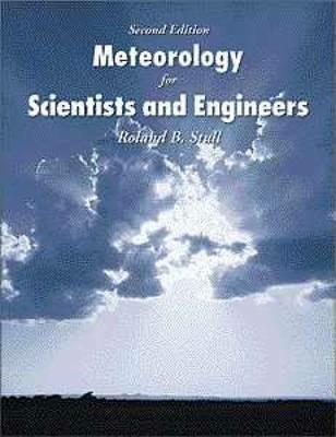 Meteorology for Scientists and Engineers: A Technical Companion Book to C. Donald Ahrens' Meteorology Today - Roland B. Stull - cover