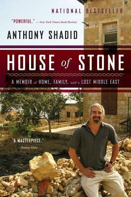 House of Stone - Anthony Shadid - cover