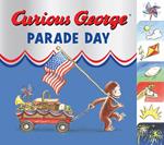 Curious George Parade Day (Read-Aloud)