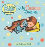 Curious Baby: My Curious Dreamer (Read-aloud)