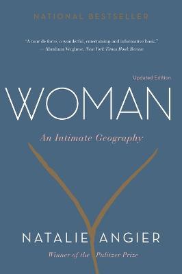 Woman: An Intimate Geography - Natalie Angier - cover