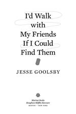 I'd Walk With My Friends If I Could Find Them