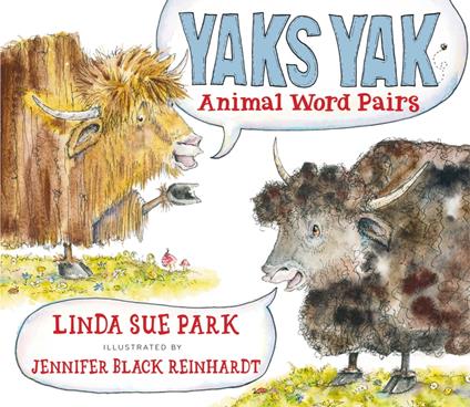 Yaks Yak - Linda Sue Park,Jennifer Black Reinhardt - ebook