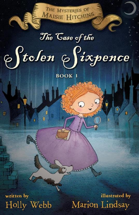 The Case of the Stolen Sixpence - Holly Webb,Marion Lindsay - ebook