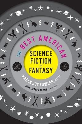 BEST AMERICAN SCIENCE FICTION AND FANTASY 2016 - AA.VV - cover