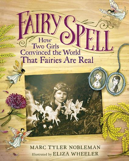 Fairy Spell - Marc Tyler Nobleman,Eliza Wheeler - ebook