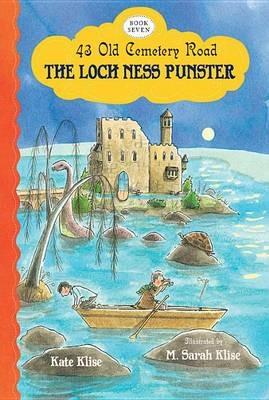 Loch Ness Punster: 43 Old Cemetery Road, Bk7 - Kate Klise - cover