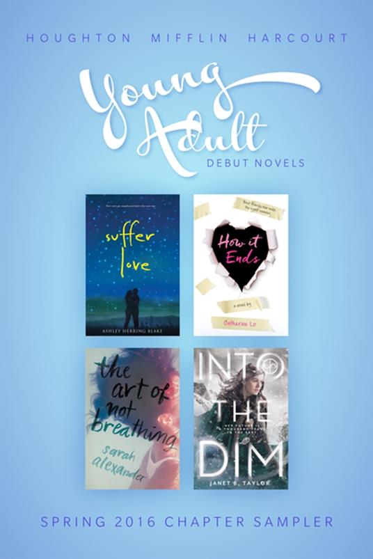 Spring 2016 Young Adult Debut Novels - Clarion Books - ebook