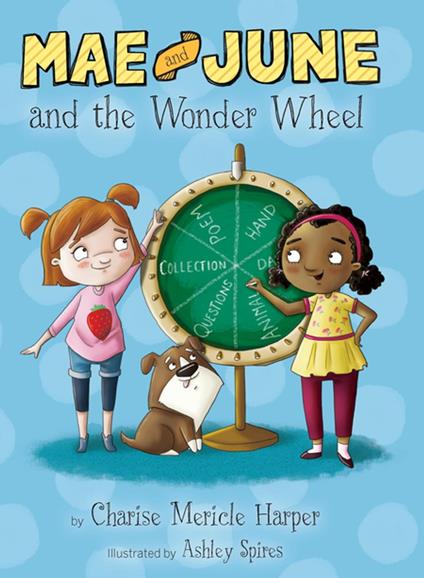 Mae and June and the Wonder Wheel - Charise Mericle Harper,Ashley Spires - ebook