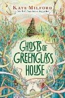 Ghosts of Greenglass House - Kate Milford - cover