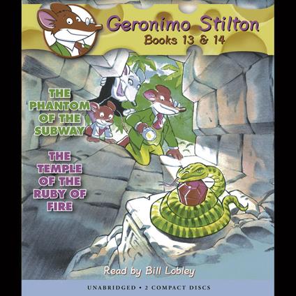The Phantom of the Subway / The Temple of the Ruby of Fire (Geronimo Stilton #13 & #14)