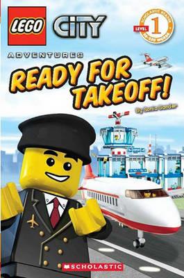 Lego City: Ready for Takeoff! (Level 1) - Sonia Sander,Scholastic - cover