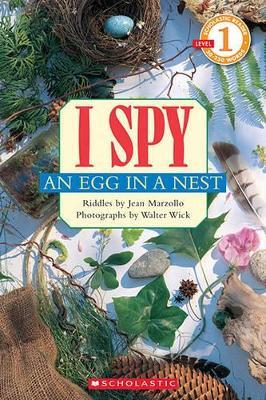 I Spy an Egg in a Nest (Scholastic Reader, Level 1) - Jean Marzollo - cover