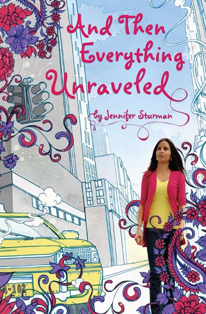 And Then Everything Unraveled - Jennifer Sturman - ebook
