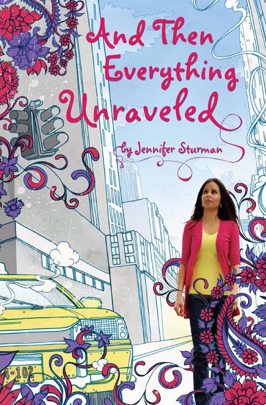 And Then Everything Unraveled - Jennifer Sturman - ebook