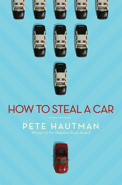 How To Steal a Car - Pete Hautman - ebook