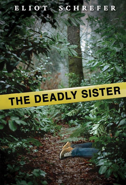 The Deadly Sister - Eliot Schrefer - ebook