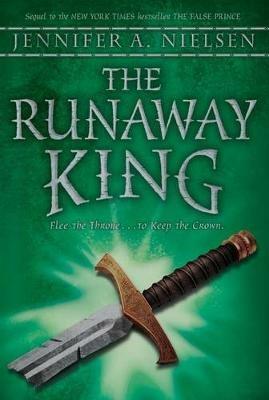 The Runaway King - Jennifer A Nielsen - cover