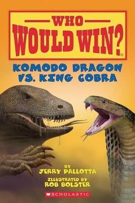 Komodo Dragon vs. King Cobra - Jerry Pallotta - cover