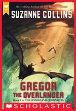 The Underland Chronicles #1: Gregor the Overlander