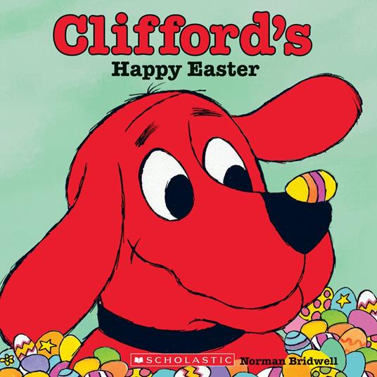Clifford's Happy Easter (Classic Storybook) - Norman Bridwell - ebook