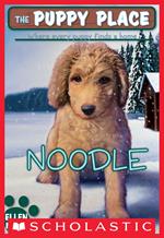 The Puppy Place #11: Noodle