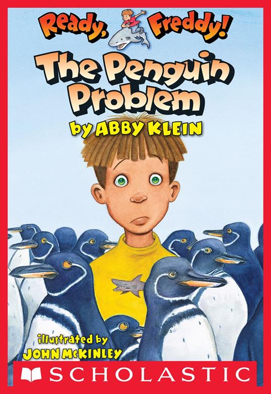 Ready, Freddy! #19: The Penguin Problem - Abby Klein,John McKinley - ebook