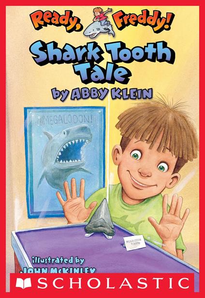 Ready, Freddy! #9: Shark Tooth Tale - Abby Klein,John McKinley - ebook