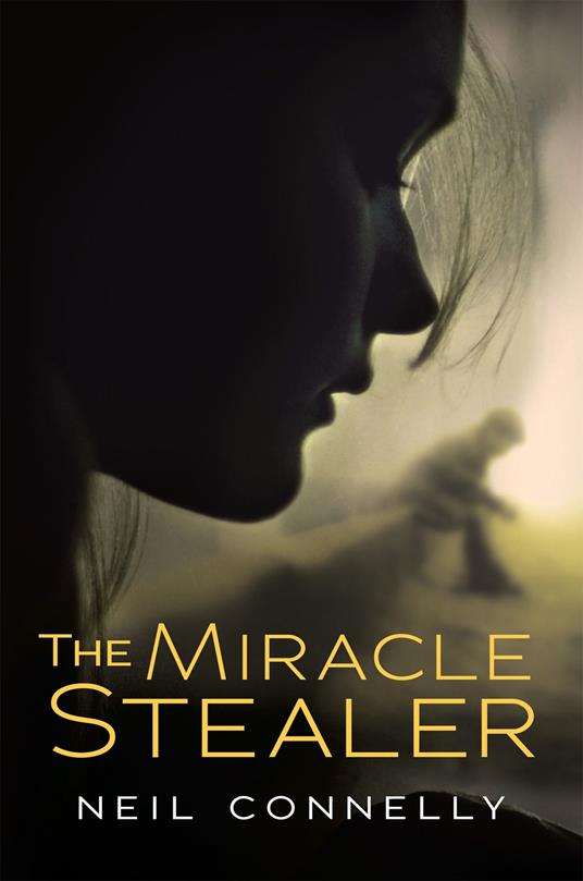 The Miracle Stealer - Neil Connelly - ebook