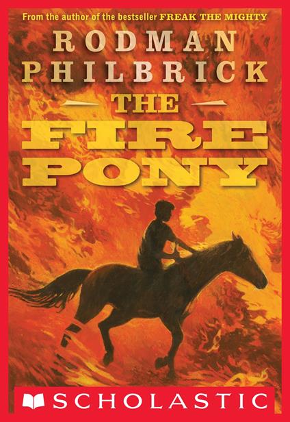 The Fire Pony - Rodman Philbrick - ebook