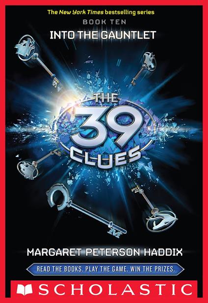 The 39 Clues Book 10: Into the Gauntlet - Margaret Peterson Haddix - ebook