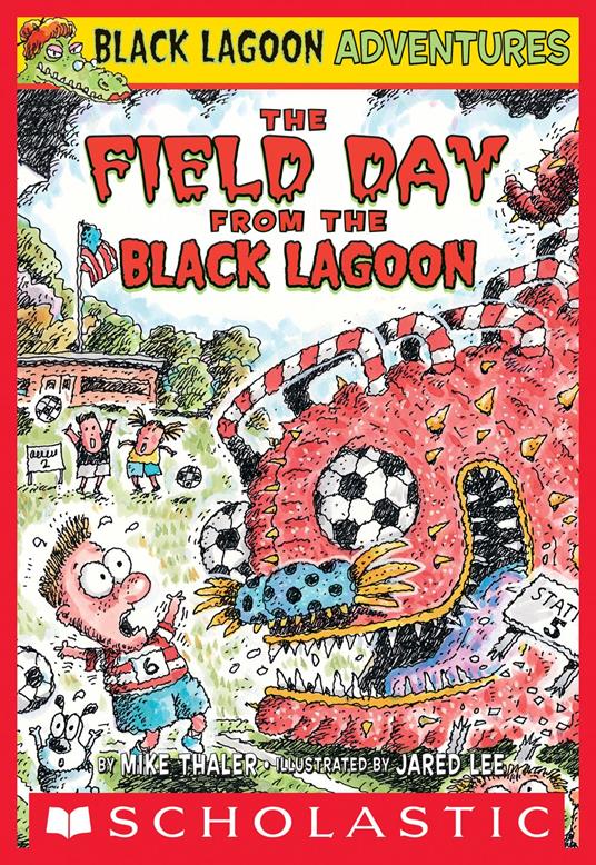 The Field Day from the Black Lagoon (Black Lagoon Adventures #6) - Mike Thaler,Jared Lee - ebook