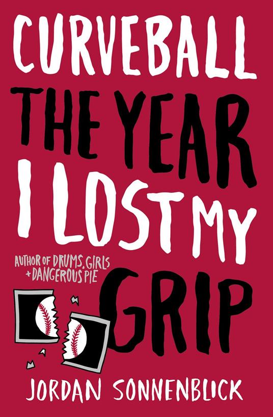 Curveball: The Year I Lost My Grip - Jordan Sonnenblick - ebook