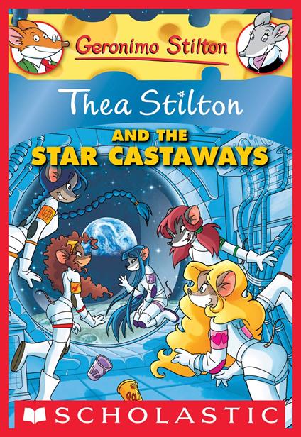 Thea Stilton #7: Thea Stilton and the Star Castaways - Stilton Thea - ebook