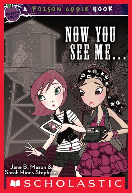 Poison Apple #4: Now You See Me ... - Jane B. Mason,Sarah Hines-Stephens - ebook